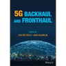 5g Backhaul and Fronthaul