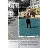 Strange People, Queer Notions