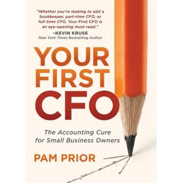 Your First CFO: The Accounting Cure for Small Business Owners