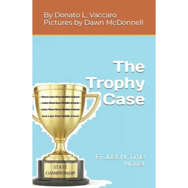 The Trophy Case: A Just N. Time Novel