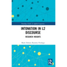 Intonation in L2 Discourse: Research Insights