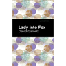 Lady Into Fox