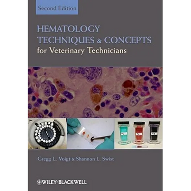 Hematology Techniques and Concepts for Veterinary Technicians