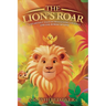 The Lion's Roar: A Heartfelt Tale of Friendship, Courage, and the Power of Love