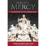 Plea For Mercy: The Anatomy of The Federal Plea