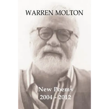 Warren Molton New Poems 2004-2012