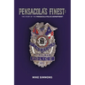 Pensacola's Finest: The Story of the Pensacola Police Department