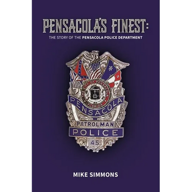Pensacola's Finest: The Story of the Pensacola Police Department