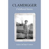 Clamdigger: Childhood Stories