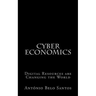 Cyber Economics: Digital Resources are Changing the World