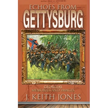 Echoes from Gettysburg: Georgia's Memories and Images