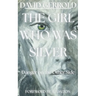 The Girl Who Was Silver: Danger on the Other Side
