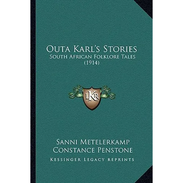 Outa Karl's Stories: South African Folklore Tales (1914)