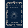 Coming Out Of Witchcraft
