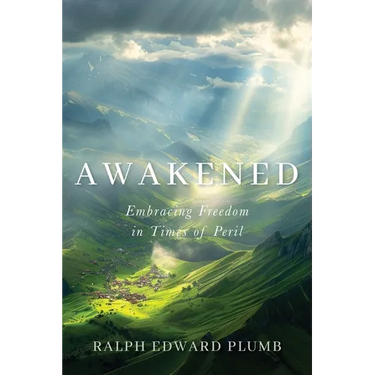 Awakened: Embracing Freedom in Times of Peril