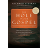 The Hole in Our Gospel 2025 Edition: What Does God Expect of Us? the Answer That Changed My Life and Might Just Change the World