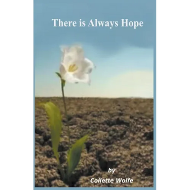 There is Always Hope