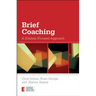 Brief Coaching: A Solution Focused Approach