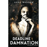 Deadline to Damnation