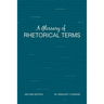 A Glossary of Rhetorical Terms: Second Edition
