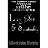 Love, Sex and Spirituality