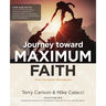 Journey toward Maximum Faith: Your Personal Workbook