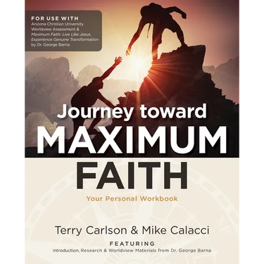 Journey toward Maximum Faith: Your Personal Workbook