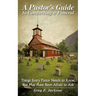 A Pastor's Guide to Conducting a Funeral: Things Every Pastor Needs to Know, But May Have Been Afraid to Ask