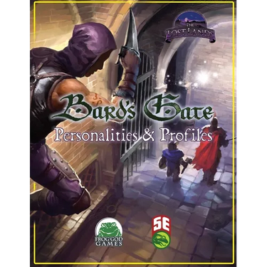 Bard's Gate - Personalities & Profiles - 5E