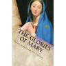The Glories of Mary