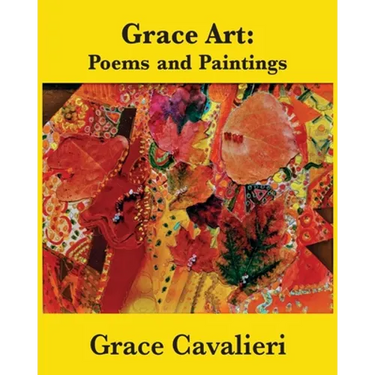 Grace Art: Poems and Paintings