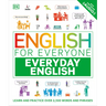 English for Everyone Everyday English: Learn and Practice Over 1,500 Words and Phrases