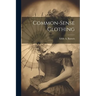 Common-sense Clothing