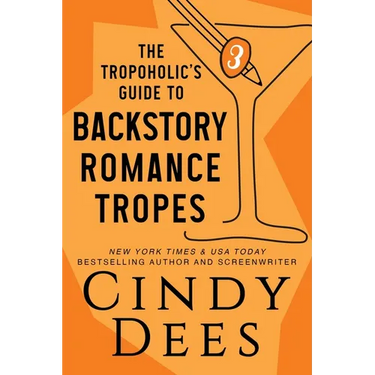 The Tropoholic's Guide to Backstory Romance Tropes