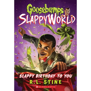 Slappy Birthday to You (Goosebumps Slappyworld #1): Volume 1