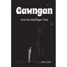 Gawngan and the Marriage Tree