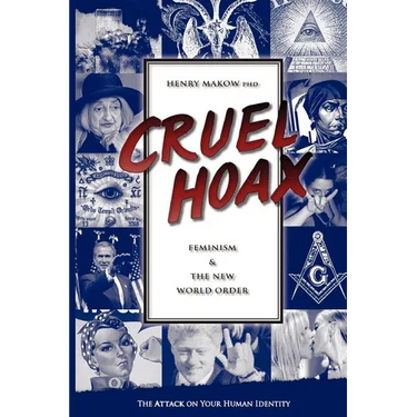 Cruel Hoax: Feminism & the New World Order