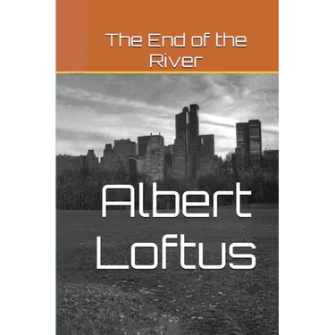 The End of the River