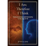 I Am; Therefore I Think: Consciousness and Humanity in the Age of AI