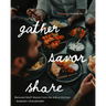Gather, Savor, Share: Beloved Staff Meals from the Aiāna Kitchen