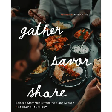 Gather, Savor, Share: Beloved Staff Meals from the Aiāna Kitchen