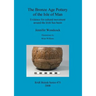 The Bronze Age Pottery of the Isle of Man: Evidence for cultural movement around the Irish Sea Basin