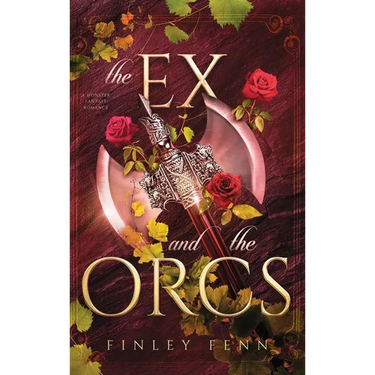 The Ex and the Orcs: A Monster Fantasy Romance