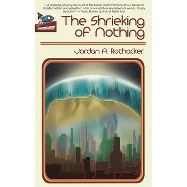 The Shrieking of Nothing