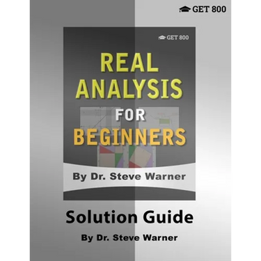 Real Analysis for Beginners - Solution Guide