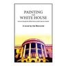 Painting the White House