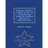 Economic Warfare: A Study of U.S. and China Strategy Using the Economic Element of National Power - War College Series