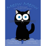 Meow Meow: I'm Watching You I Could Do That Too If I Were You