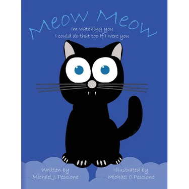 Meow Meow: I'm Watching You I Could Do That Too If I Were You