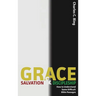 Grace, Salvation, and Discipleship: How to Understand Some Difficult Bible Passages